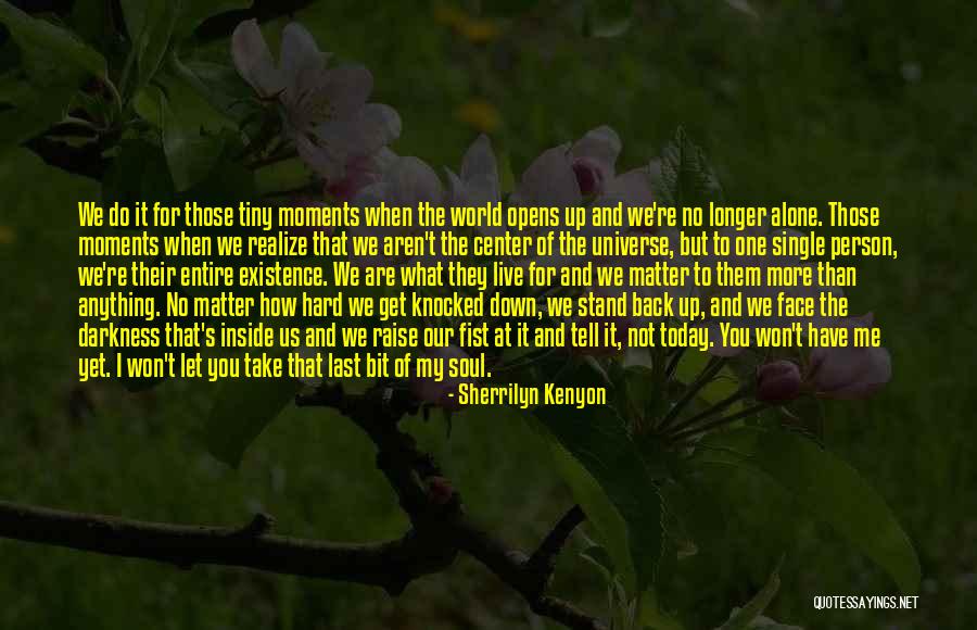 Heartfelt Quote Quotes By Sherrilyn Kenyon