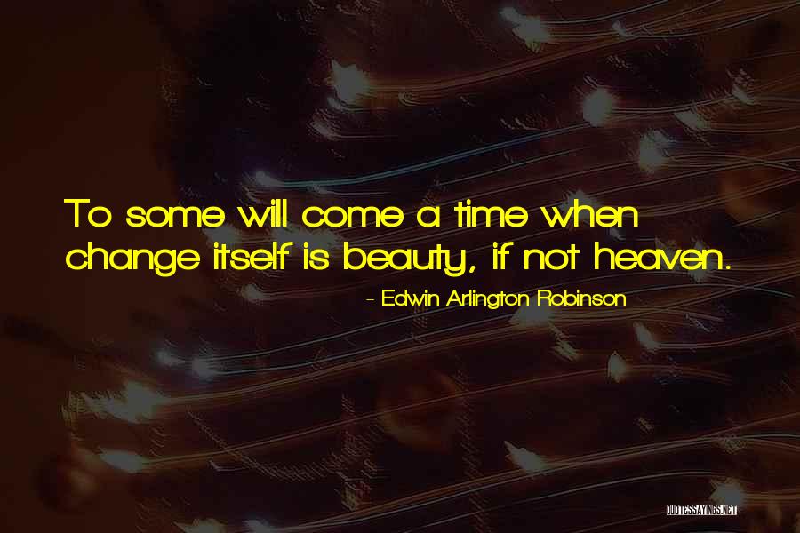 Heartfelt Story Quotes By Edwin Arlington Robinson Heartfelt Story Quotes By Edwin Arlington Robinson
