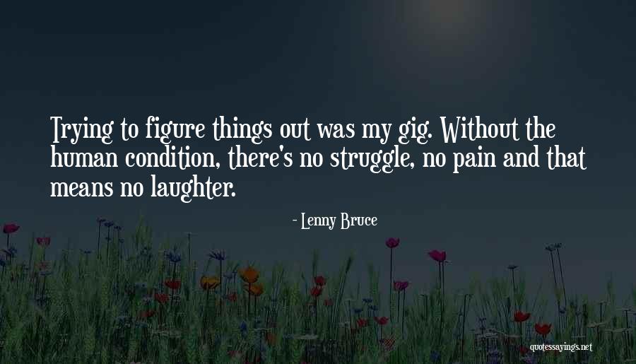 Heartfelt Story Quotes By Lenny Bruce Heartfelt Story Quotes By Lenny Bruce