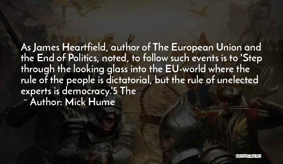 Heartfield Quotes By Mick Hume