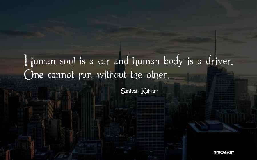 Heartfulness Quotes By Santosh Kalwar Heartfulness Quotes By Santosh Kalwar