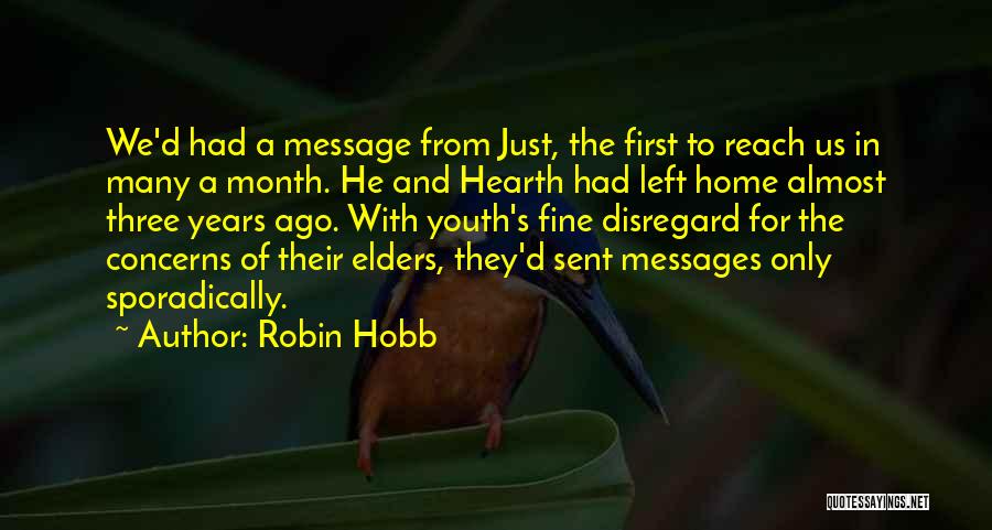 Hearth And Home Quotes By Robin Hobb