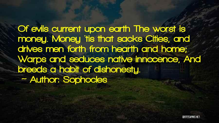 Hearth And Home Quotes By Sophocles