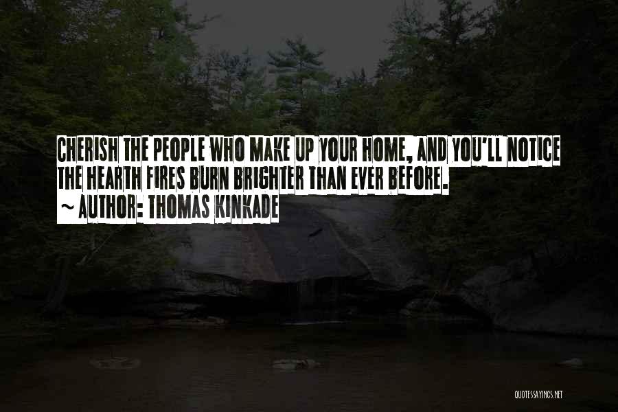 Hearth And Home Quotes By Thomas Kinkade