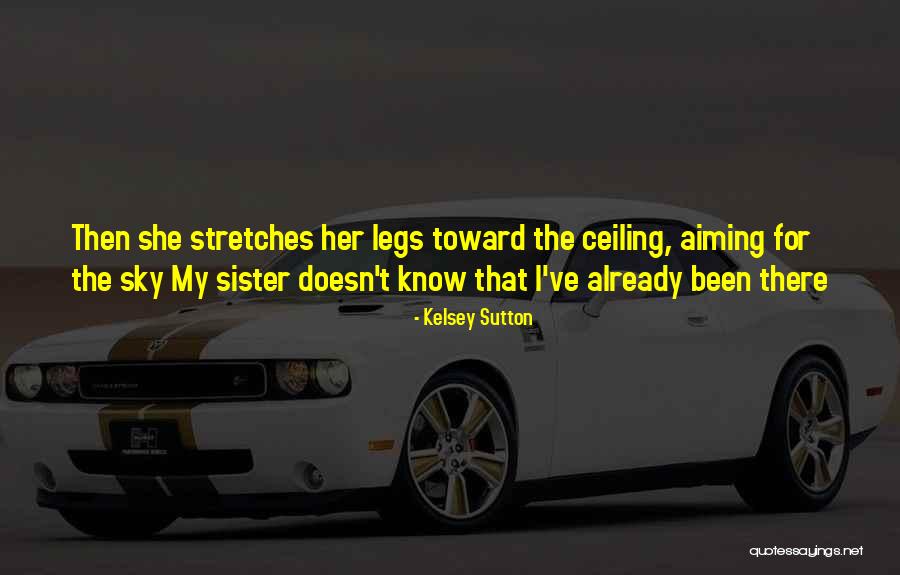Hearther Quotes By Kelsey Sutton Hearther Quotes By Kelsey Sutton