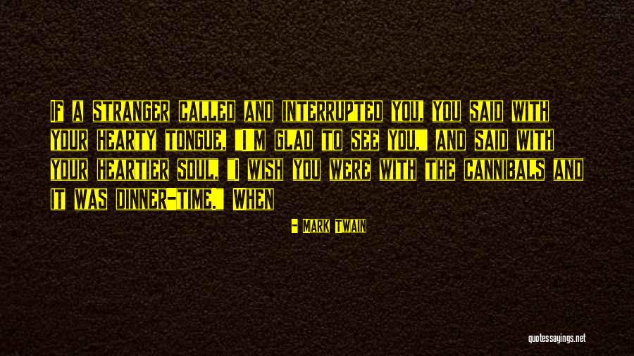 Heartier Quotes By Mark Twain Heartier Quotes By Mark Twain