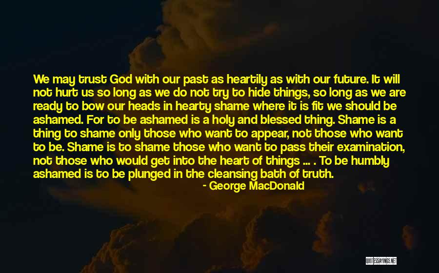 Heartily Quotes By George MacDonald Heartily Quotes By George MacDonald