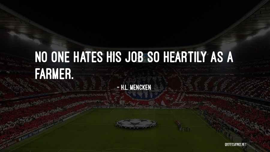 Heartily Quotes By H.L. Mencken Heartily Quotes By H.L. Mencken