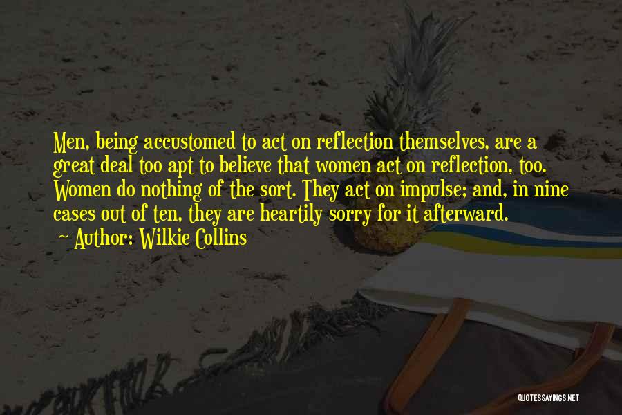 Heartily Sorry Quotes By Wilkie Collins