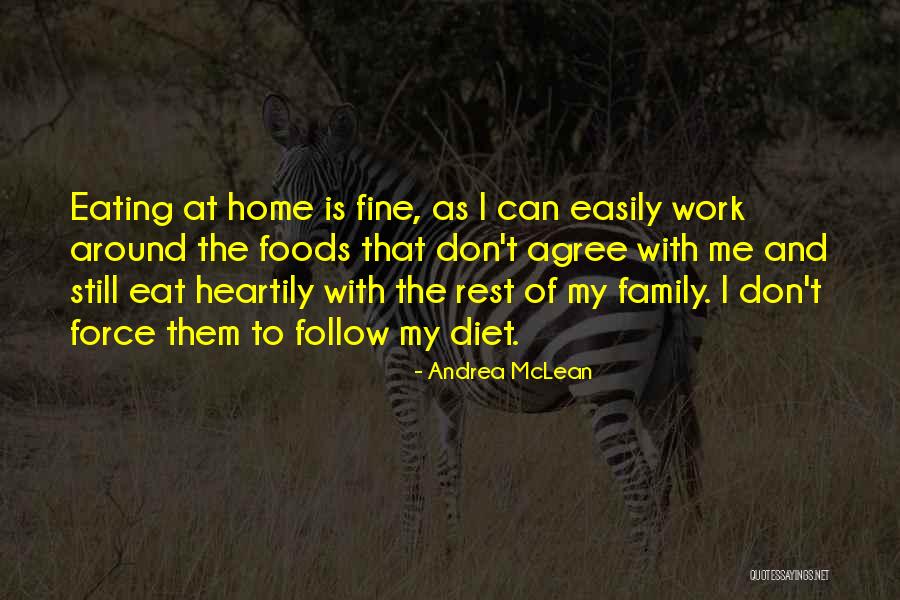 Heartily Welcome Quotes By Andrea McLean Heartily Welcome Quotes By Andrea McLean