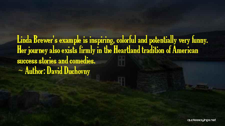 Heartland Quotes By David Duchovny