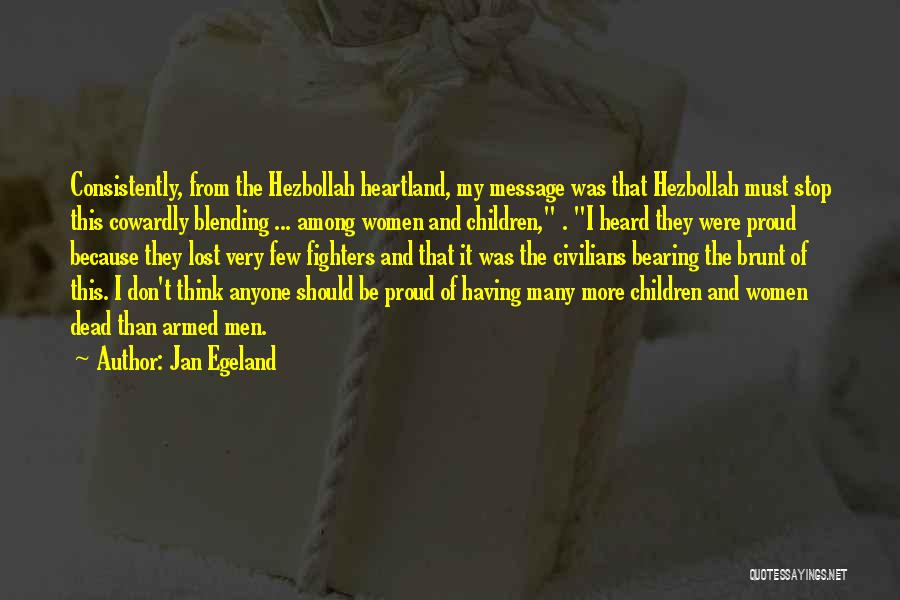 Heartland Quotes By Jan Egeland