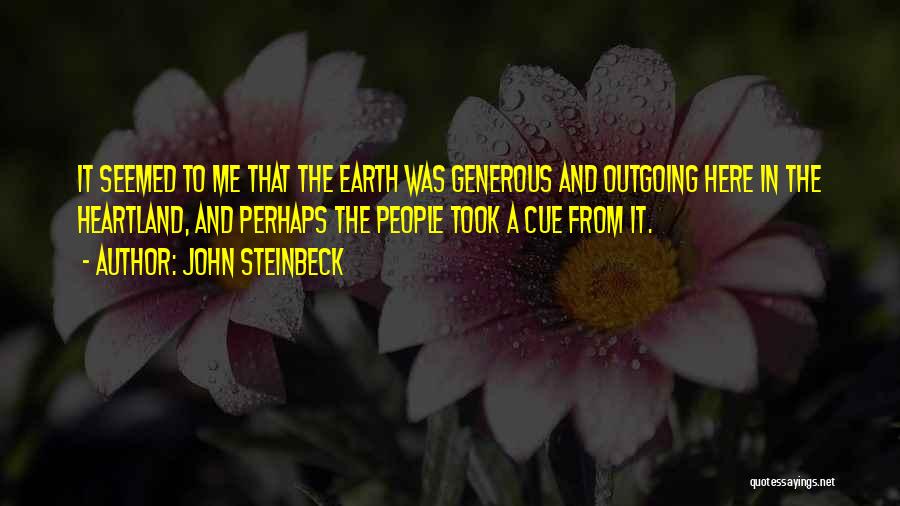 Heartland Quotes By John Steinbeck