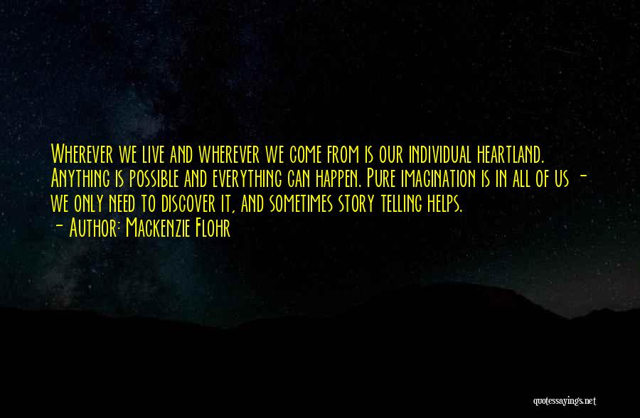 Heartland Quotes By Mackenzie Flohr