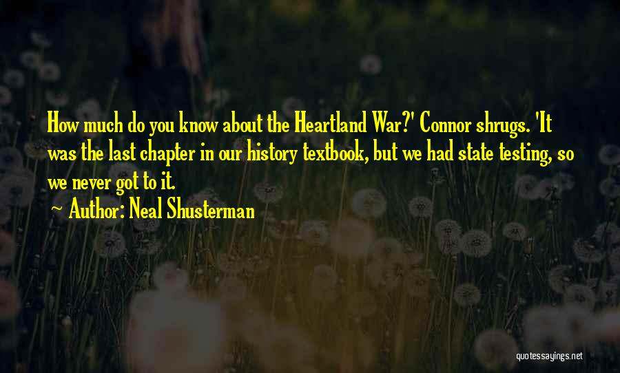 Heartland Quotes By Neal Shusterman