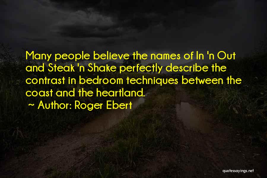 Heartland Quotes By Roger Ebert