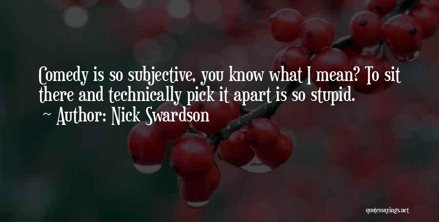 Heartlands Academy Quotes By Nick Swardson