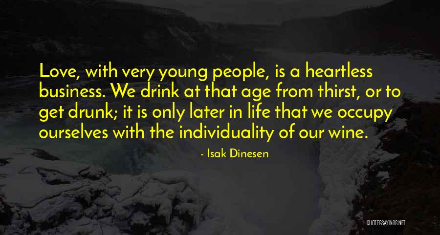 Heartless Love Quotes By Isak Dinesen