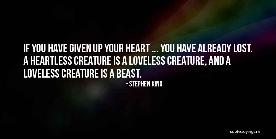 Heartless Love Quotes By Stephen King