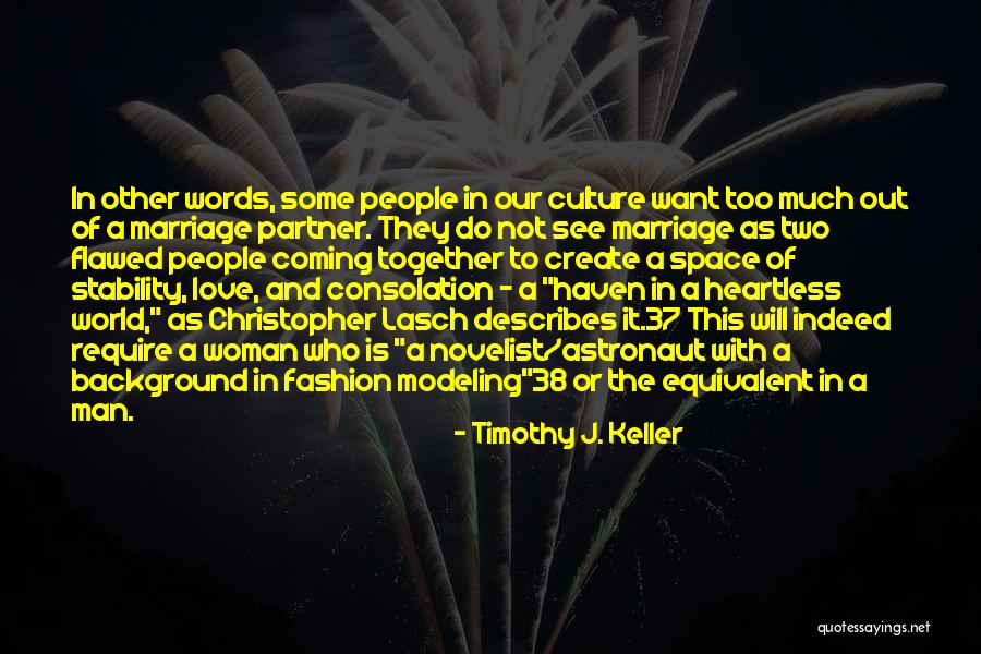 Heartless Man Quotes By Timothy J. Keller Heartless Man Quotes By Timothy J. Keller