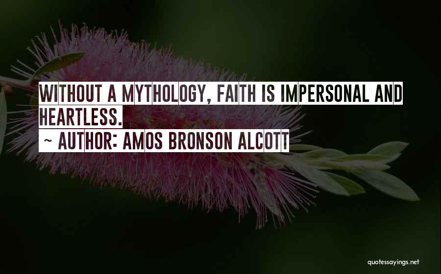 Heartless Quotes By Amos Bronson Alcott