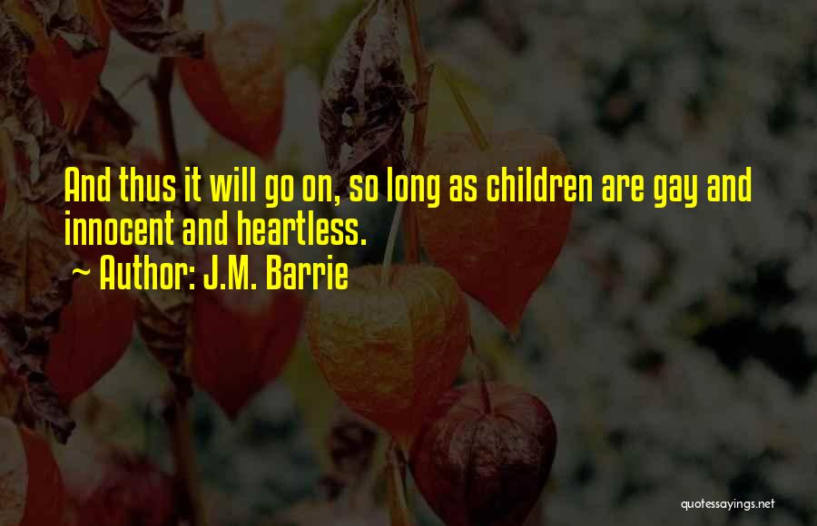 Heartless Quotes By J.M. Barrie