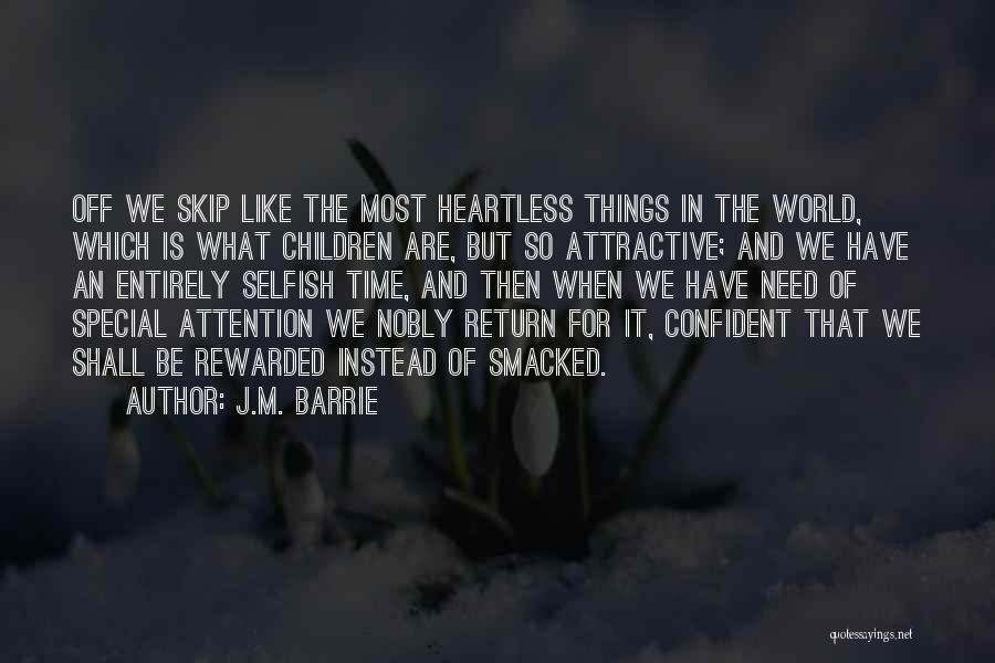 Heartless Quotes By J.M. Barrie