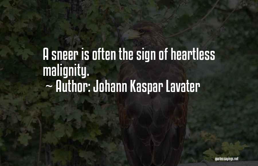 Heartless Quotes By Johann Kaspar Lavater