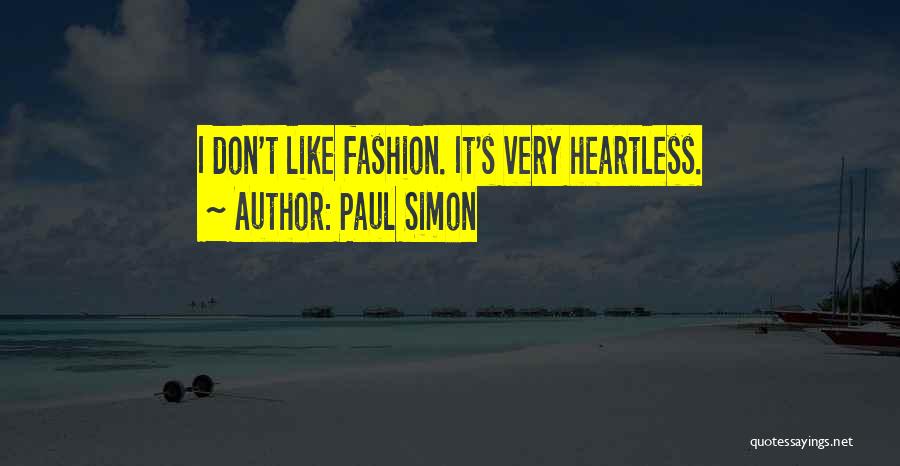 Heartless Quotes By Paul Simon