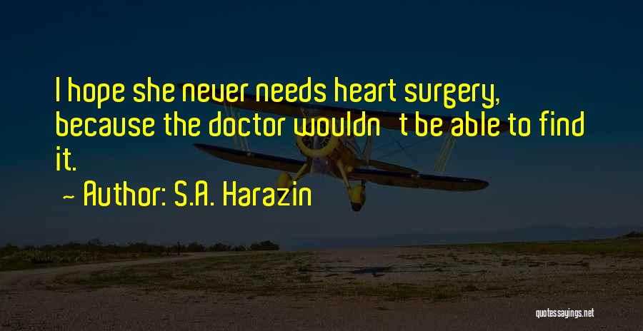 Heartless Quotes By S.A. Harazin