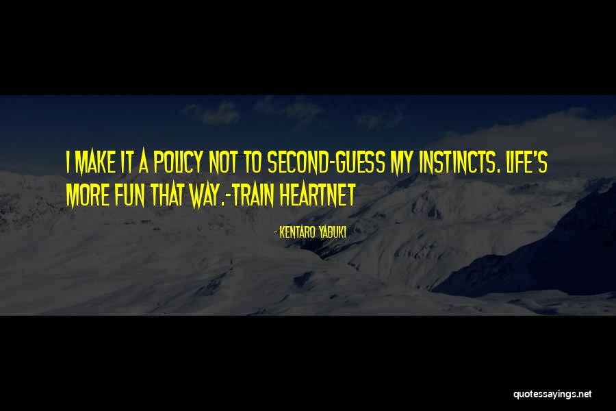 Heartnet Quotes By Kentaro Yabuki