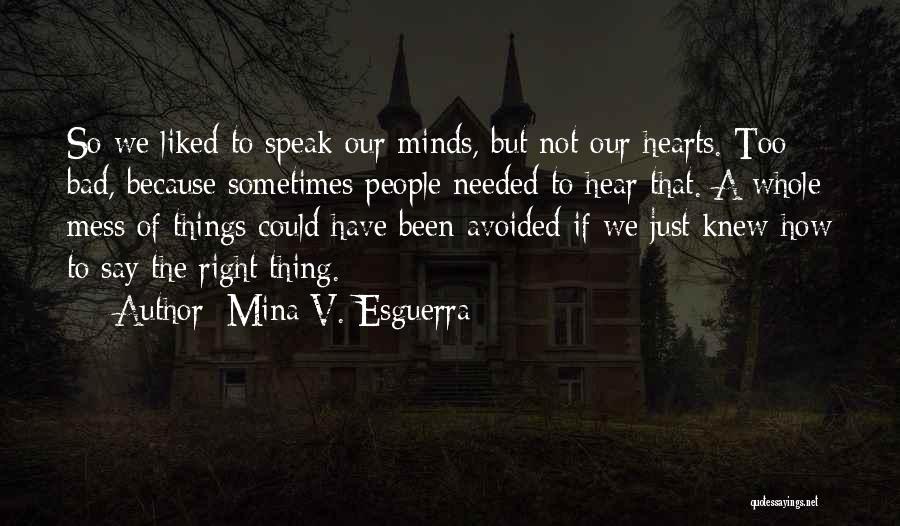 Hearts A Mess Quotes By Mina V. Esguerra