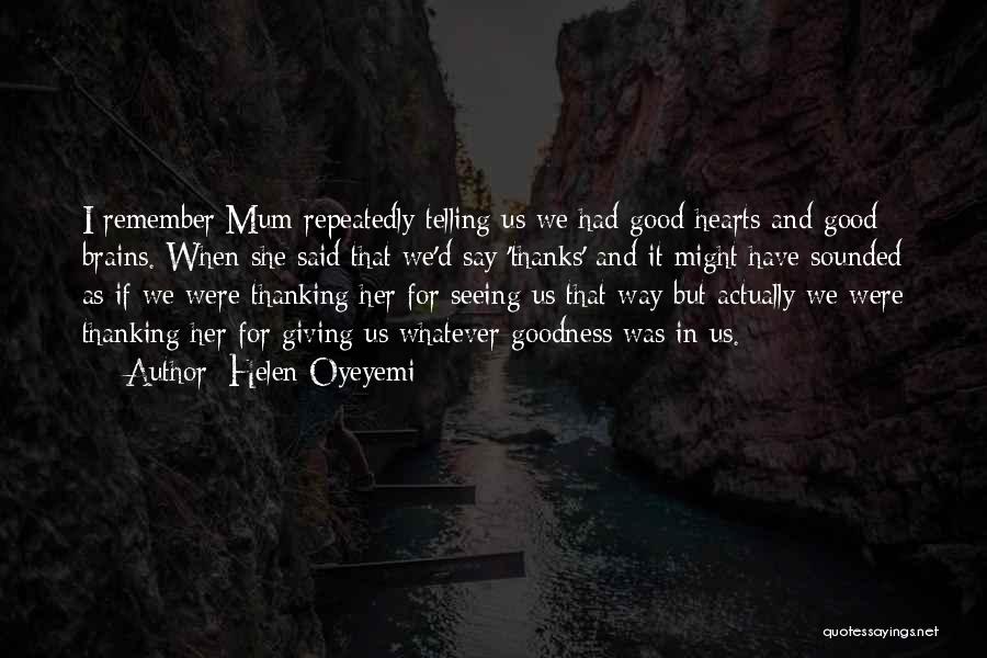 Hearts And Brains Quotes By Helen Oyeyemi