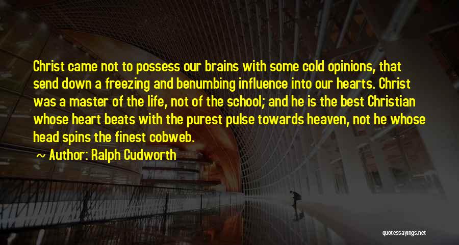 Hearts And Brains Quotes By Ralph Cudworth