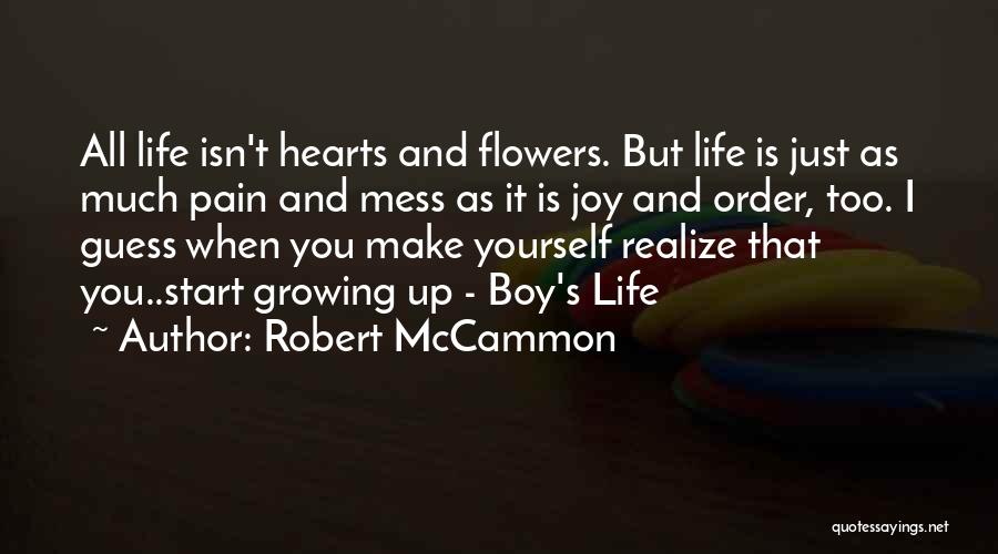 Hearts And Flowers Quotes By Robert McCammon