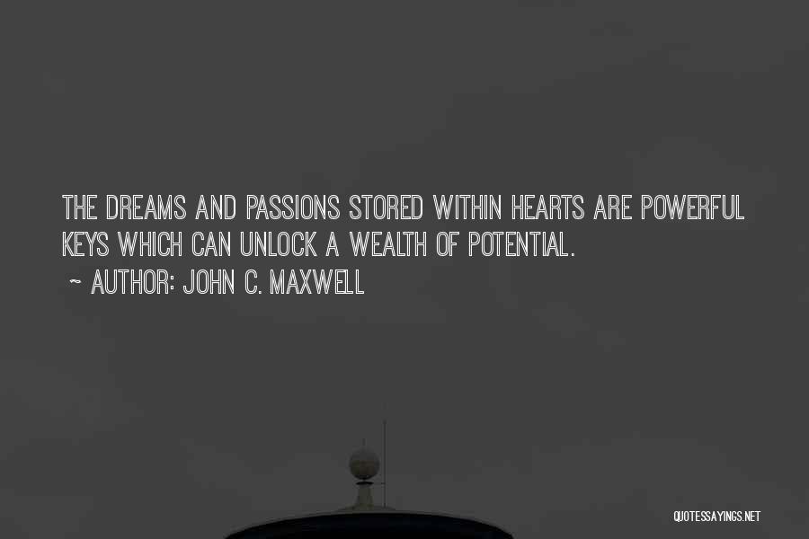 Hearts And Keys Quotes By John C. Maxwell