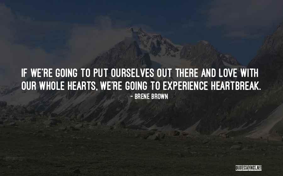 Hearts And Love Quotes By Brene Brown