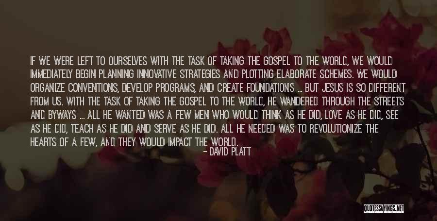 Hearts And Love Quotes By David Platt