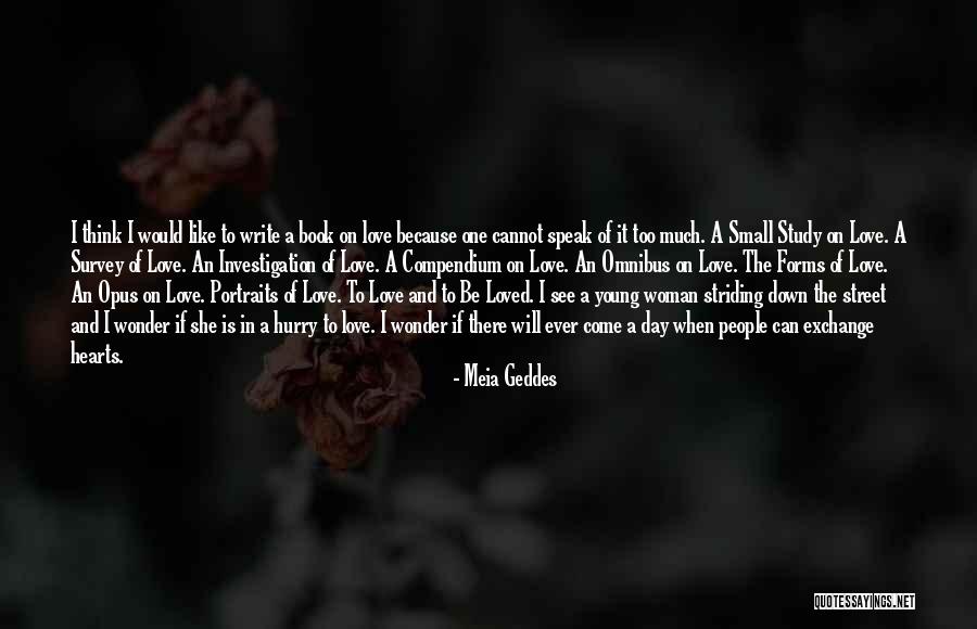 Hearts And Love Quotes By Meia Geddes