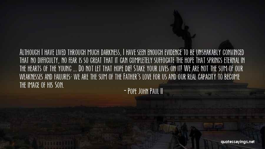 Hearts And Love Quotes By Pope John Paul II