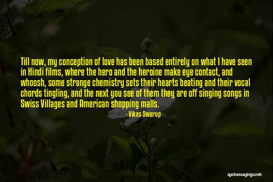 Hearts And Love Quotes By Vikas Swarup