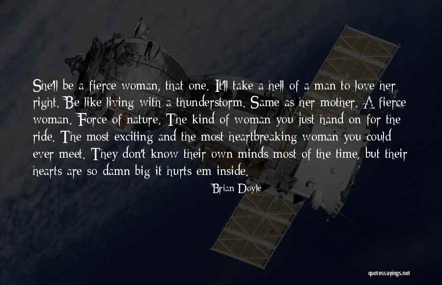 Hearts And Nature Quotes By Brian Doyle Hearts And Nature Quotes By Brian Doyle