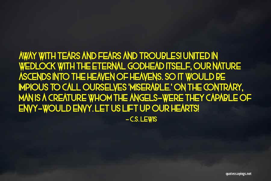 Hearts And Nature Quotes By C.S. Lewis Hearts And Nature Quotes By C.S. Lewis