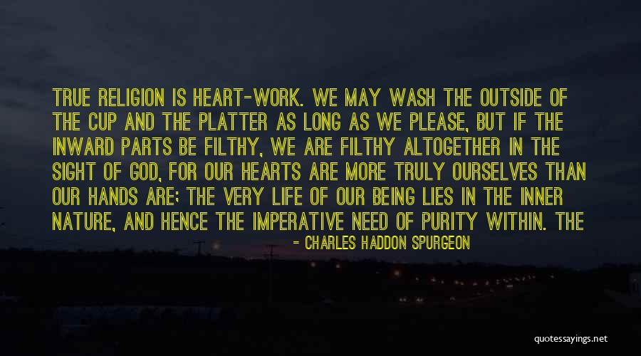 Hearts And Nature Quotes By Charles Haddon Spurgeon Hearts And Nature Quotes By Charles Haddon Spurgeon