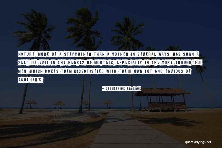 Hearts And Nature Quotes By Desiderius Erasmus Hearts And Nature Quotes By Desiderius Erasmus