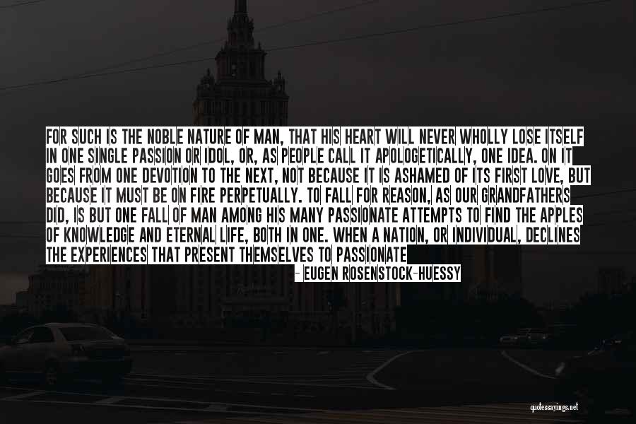 Hearts And Nature Quotes By Eugen Rosenstock-Huessy Hearts And Nature Quotes By Eugen Rosenstock-Huessy