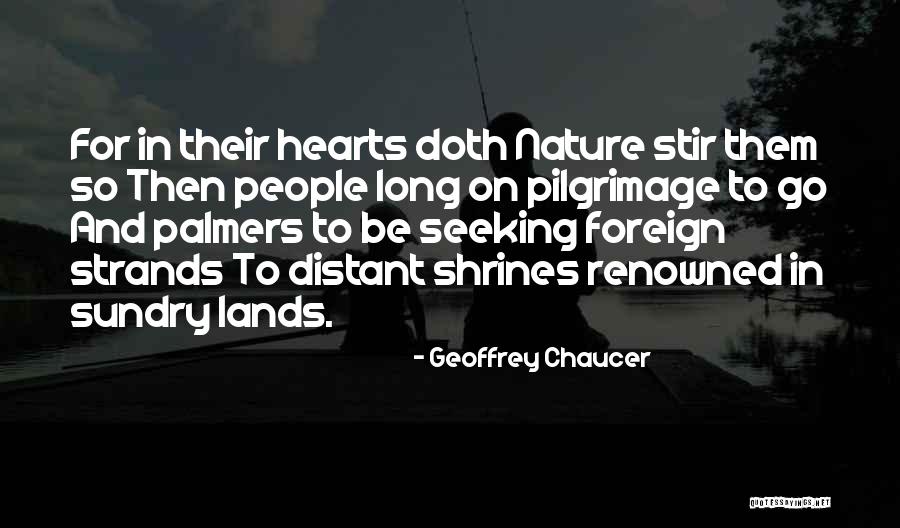 Hearts And Nature Quotes By Geoffrey Chaucer