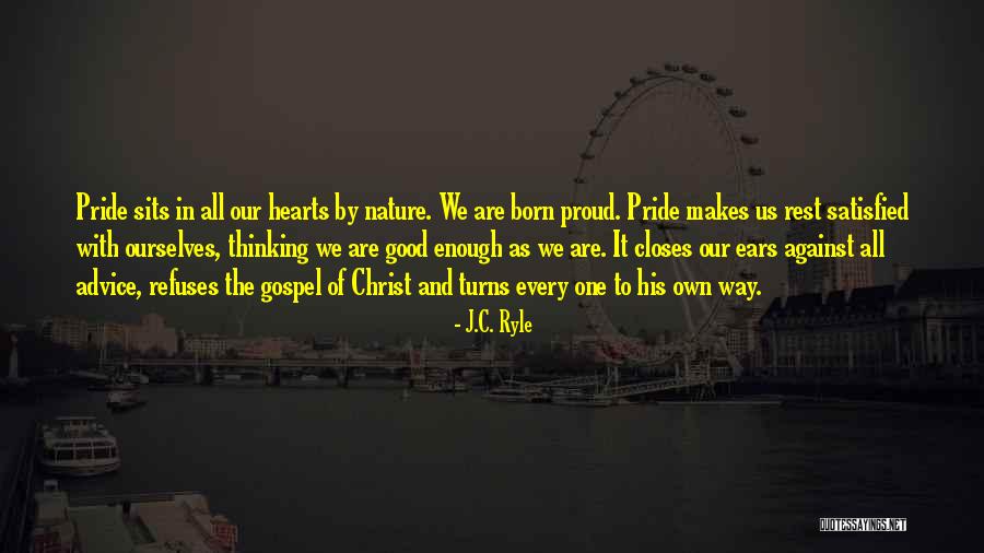 Hearts And Nature Quotes By J.C. Ryle Hearts And Nature Quotes By J.C. Ryle