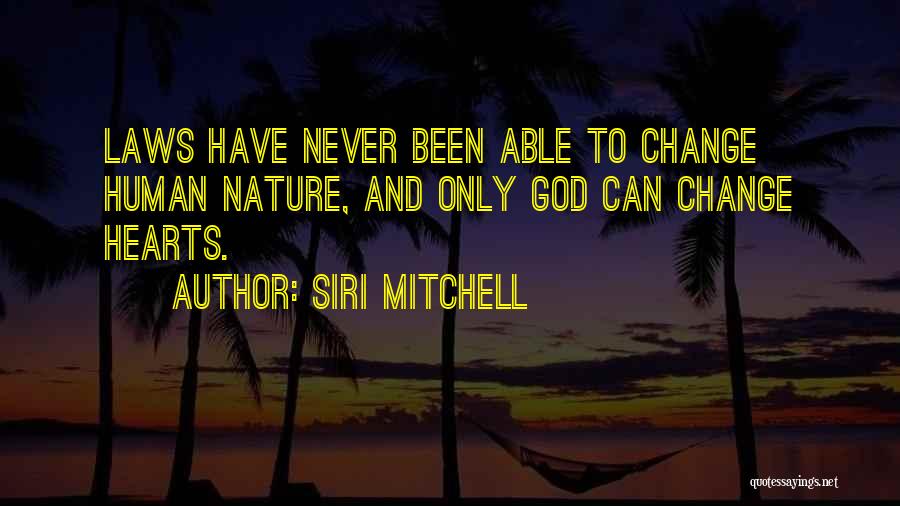 Hearts And Nature Quotes By Siri Mitchell