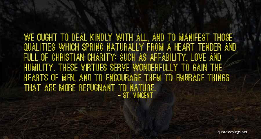 Hearts And Nature Quotes By St. Vincent Hearts And Nature Quotes By St. Vincent